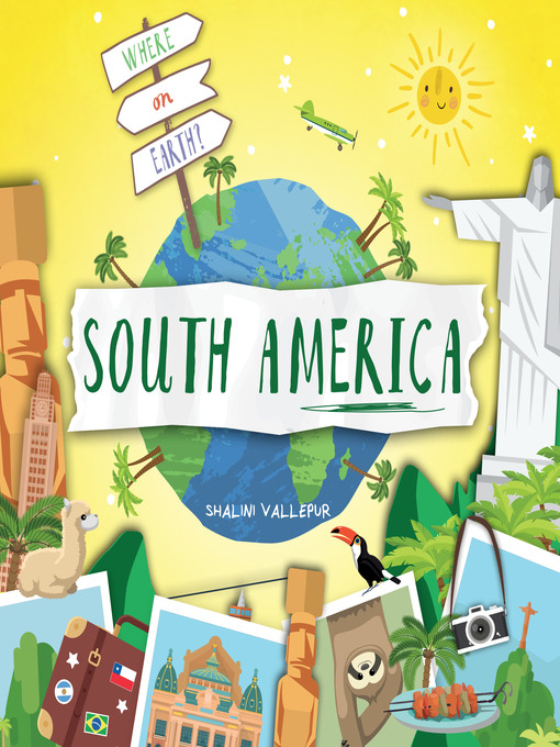 Title details for South America by Shalini Vallepur - Available